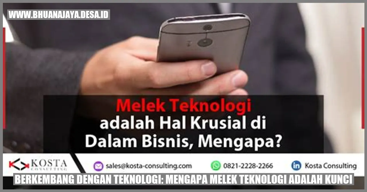 Berkembang dengan Teknologi: Mengapa Melek Teknologi adalah Kunci