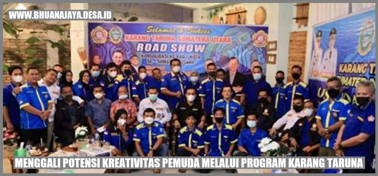Menggali Potensi Kreativitas Pemuda Melalui Program Karang Taruna