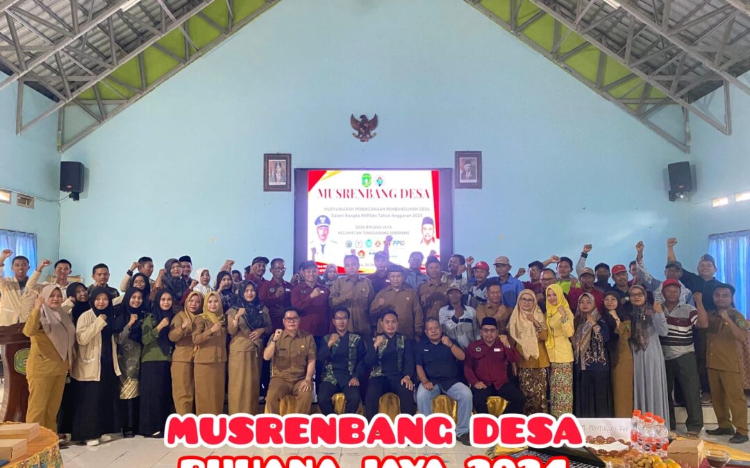 MUSRENBANG DESA BHUANA JAYA 2024 SUKSES TERLAKSANA