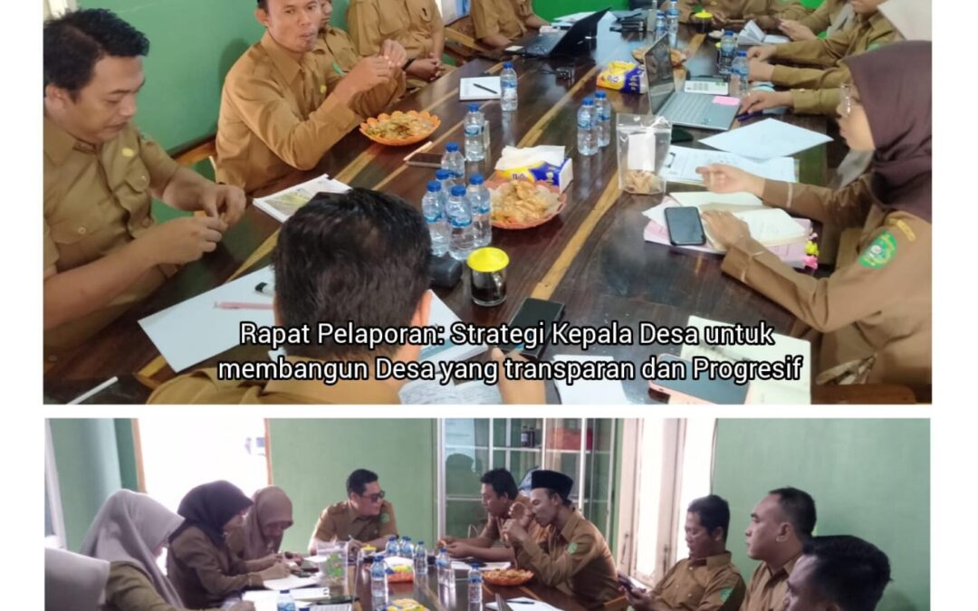 “Rapat Pelaporan: Strategi Kepala Desa untuk Membangun Desa yang Transparan dan Progresif”