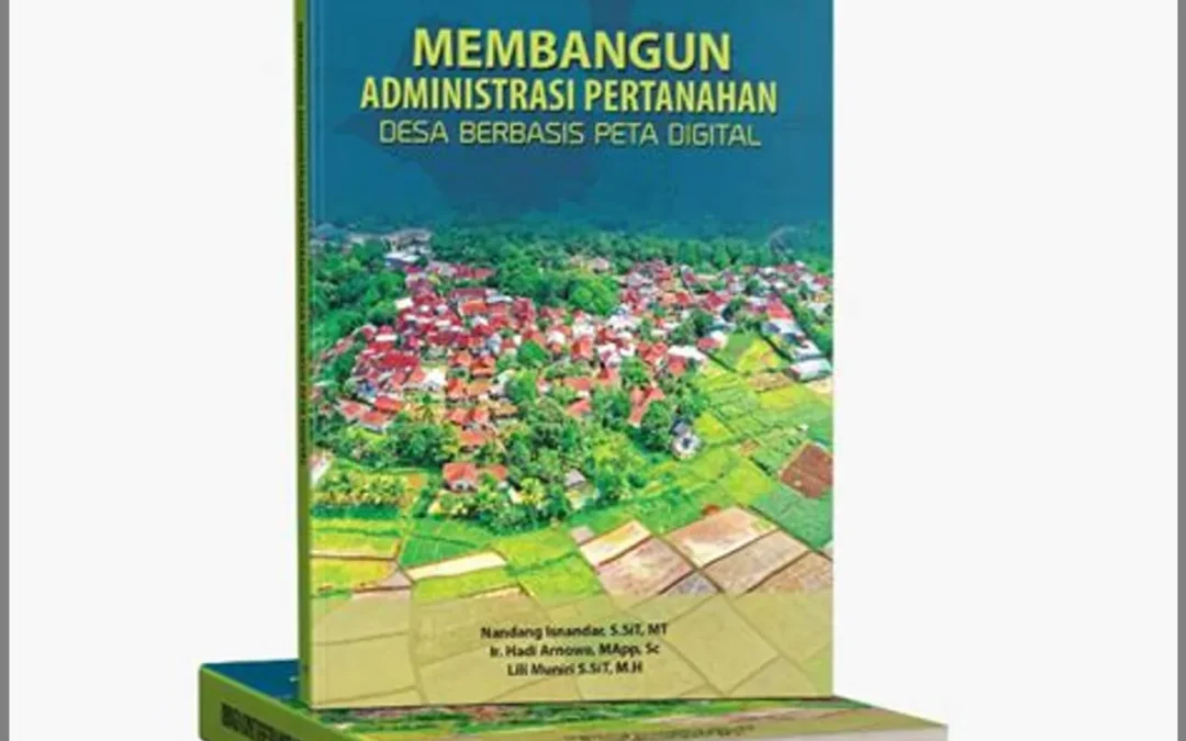 Administrasi Pertanahan Berbasis Digital: Meningkatkan Keterjangkauan dan Kualitas Layanan