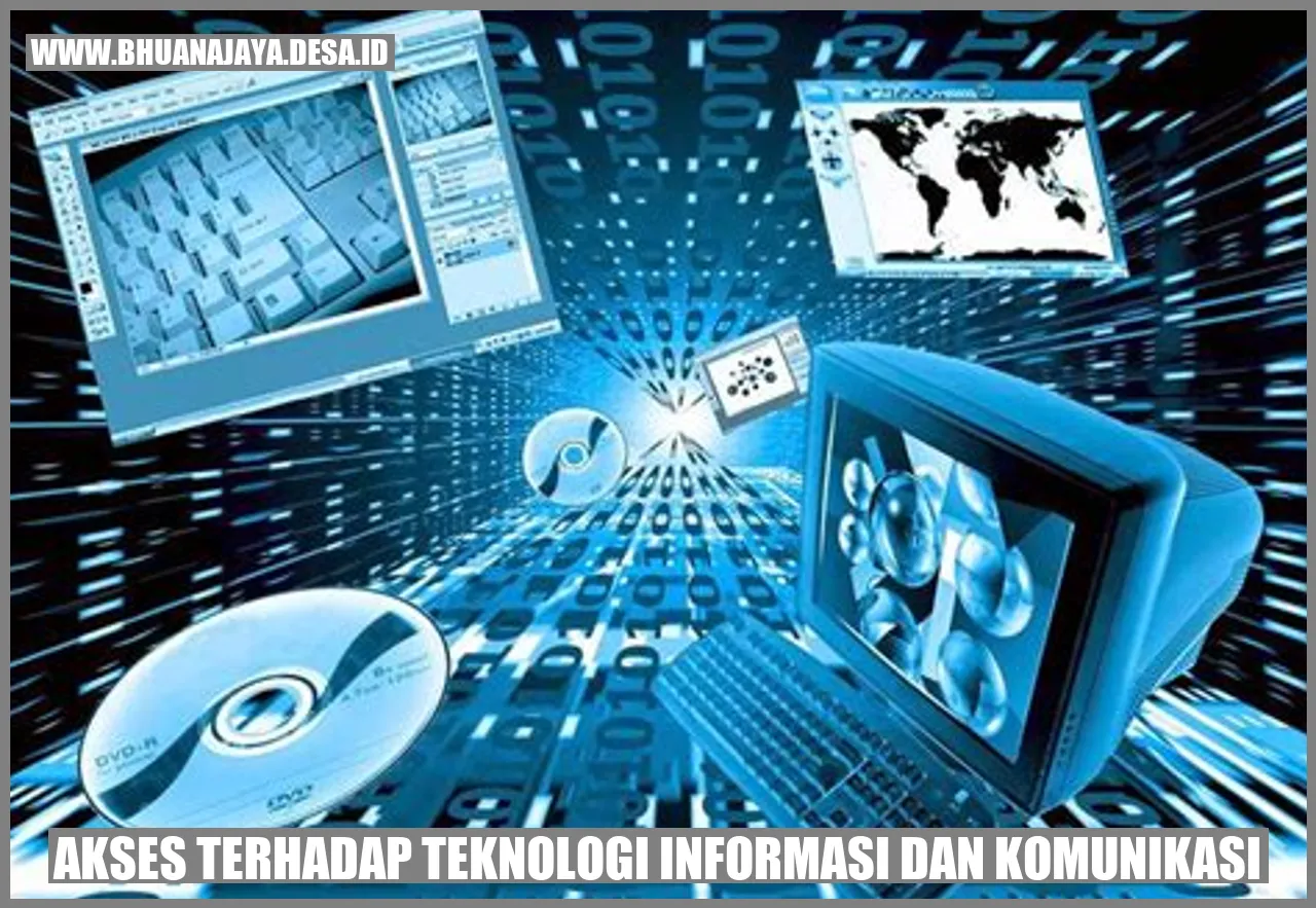 Akses Terhadap Teknologi Informasi dan Komunikasi