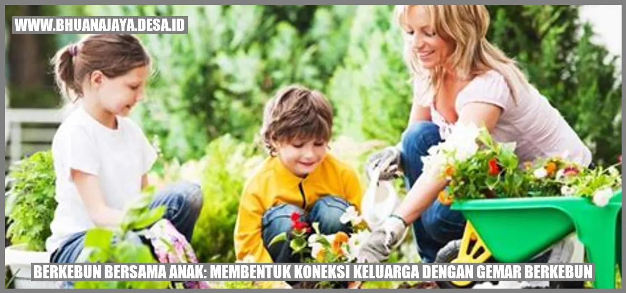 Gambar Berkebun Bersama Anak