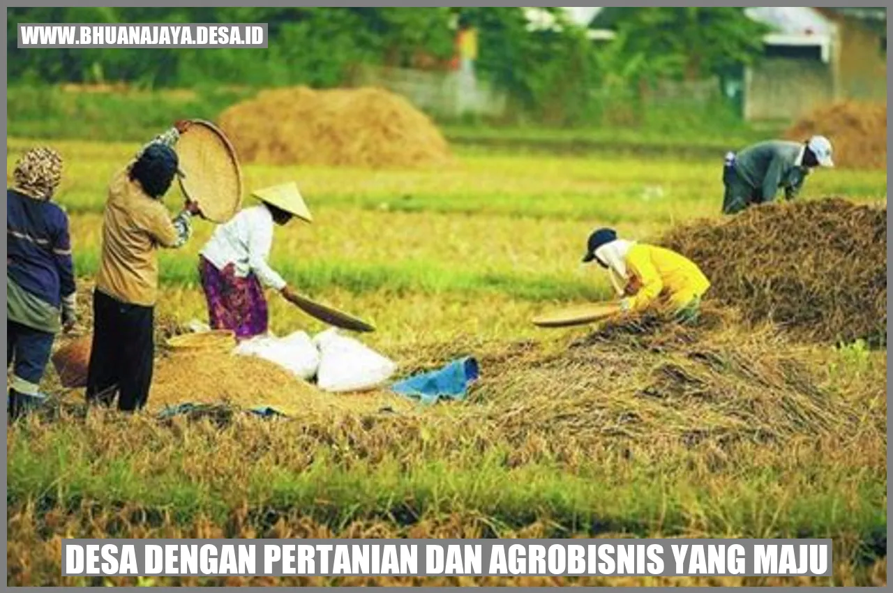 Desa dengan pertanian dan agrobisnis yang maju