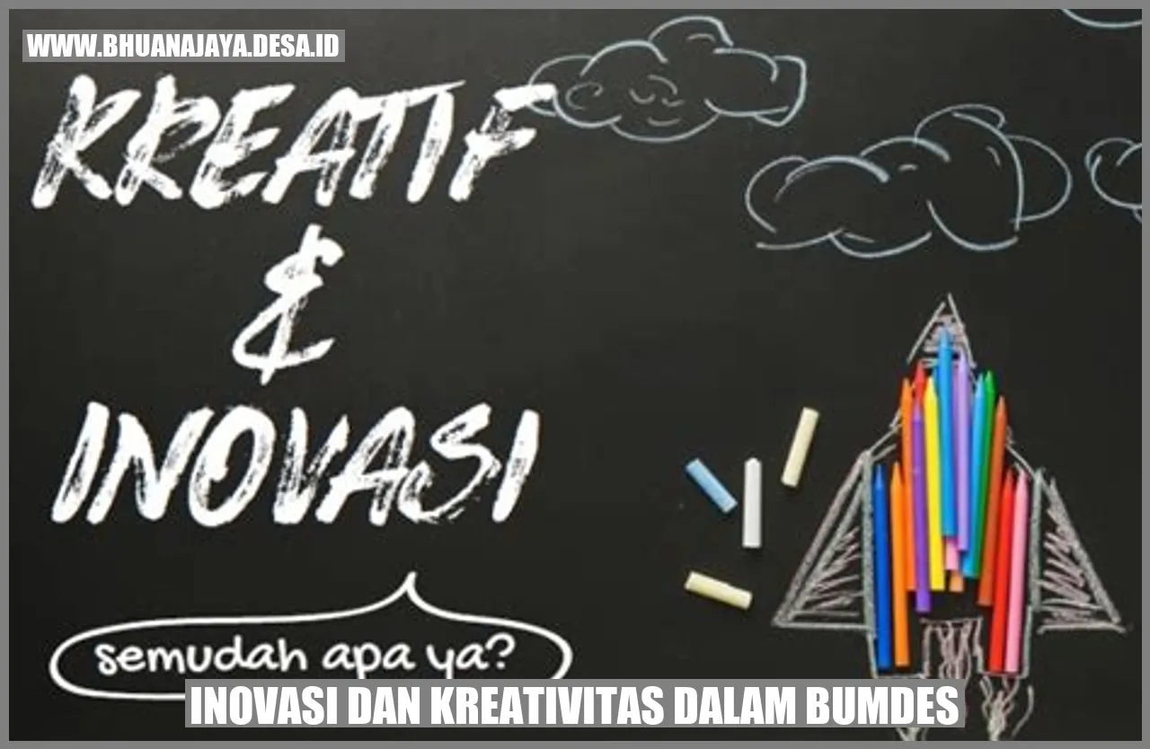 Inovasi dan kreativitas dalam BUMDES