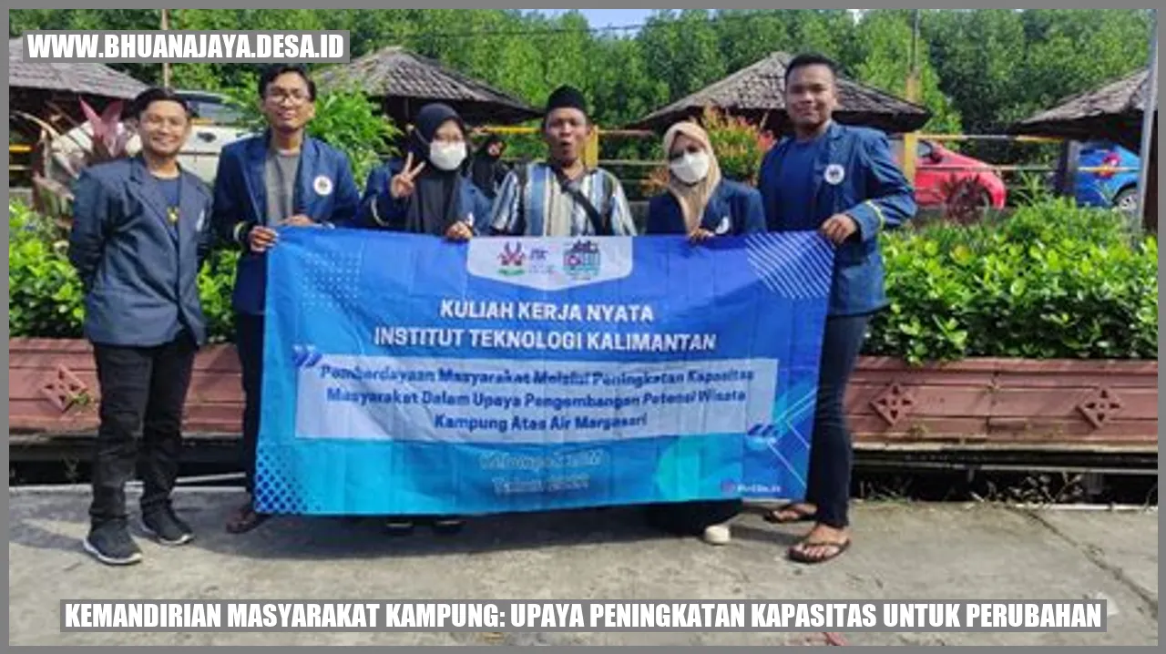 Kemandirian Masyarakat Kampung: Upaya Peningkatan Kapasitas untuk Perubahan