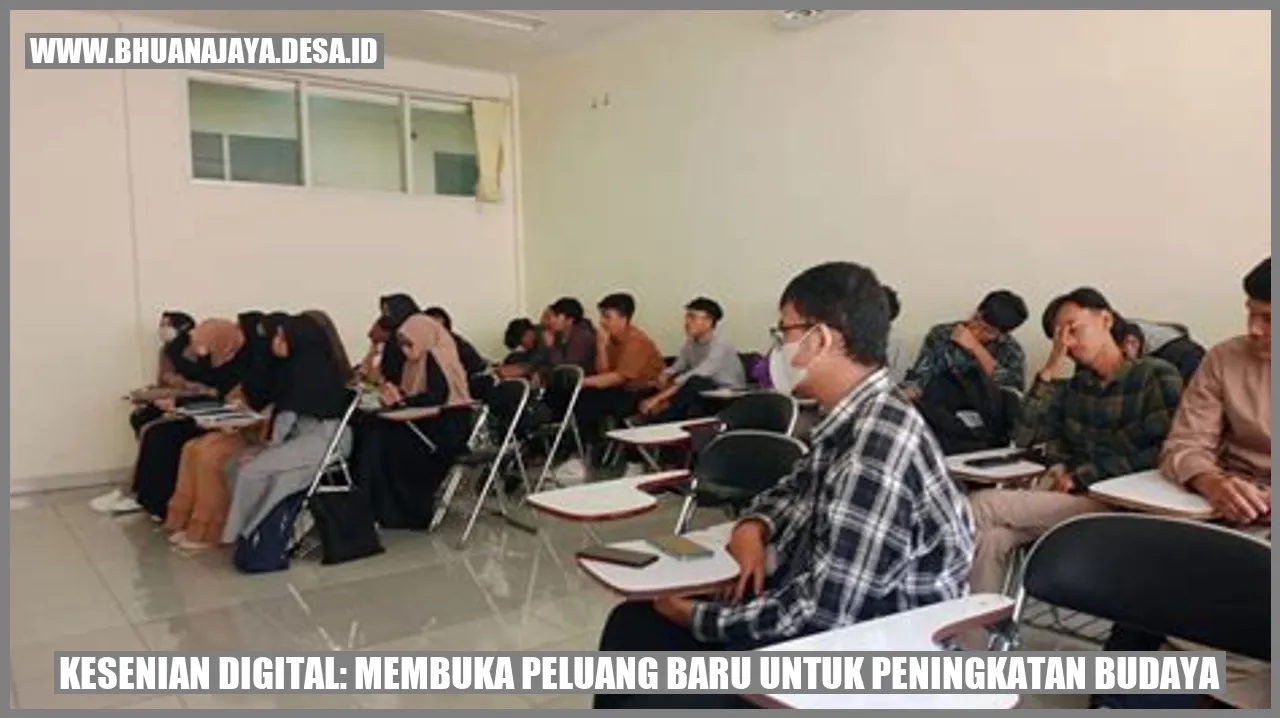 Kesenian Digital: Membuka Peluang Baru untuk Peningkatan Budaya