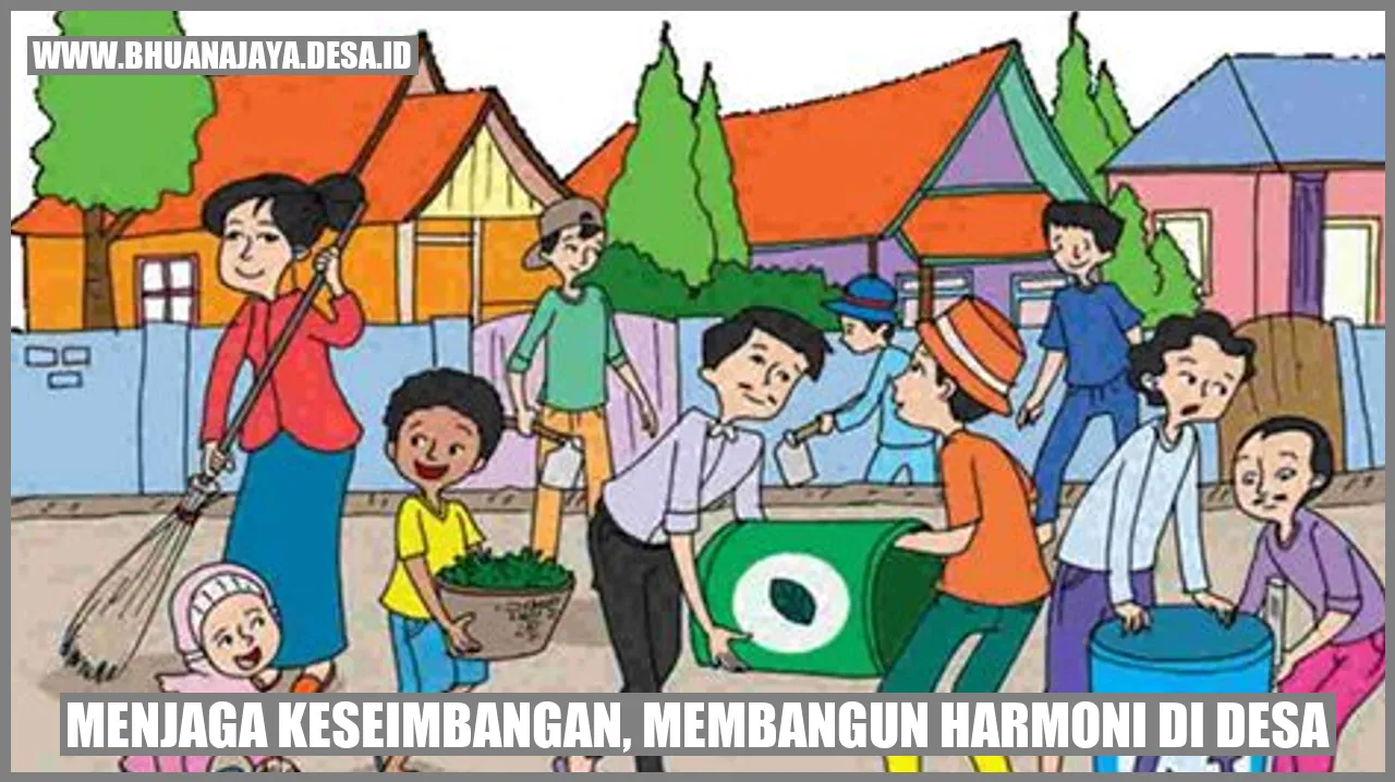 Menjaga Keseimbangan, Membangun Harmoni di Desa