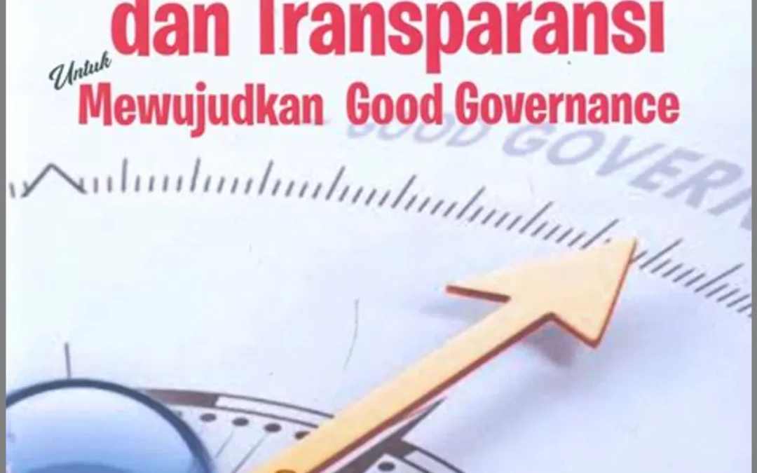 Mewujudkan Good Governance: Desa Berkomitmen untuk Transparansi Keuangan