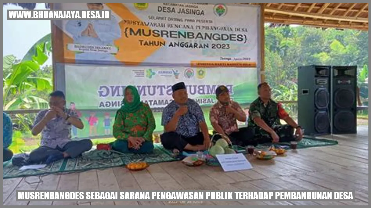 Musrenbangdes sebagai sarana pengawasan publik terhadap pembangunan desa