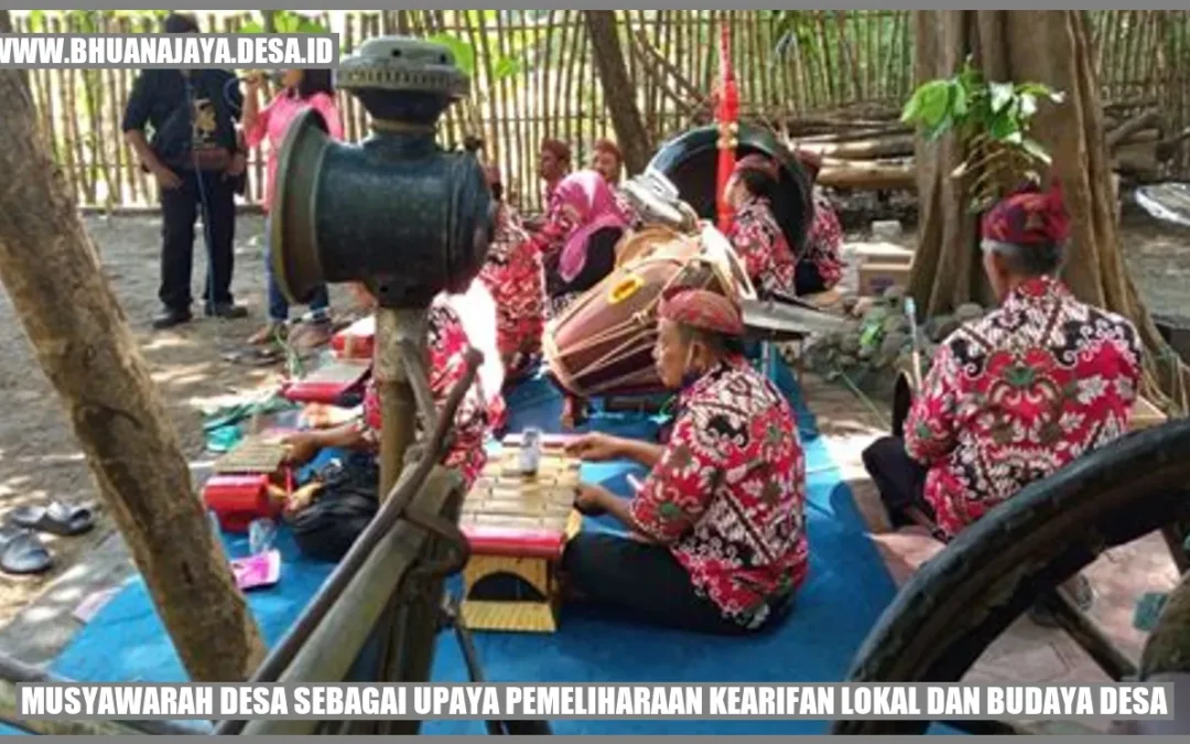 Musyawarah Desa Sebagai Upaya Pemeliharaan Kearifan Lokal Dan Budaya ...