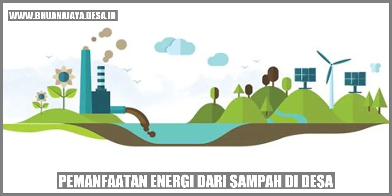 Pemanfaatan Energi dari Sampah di Desa