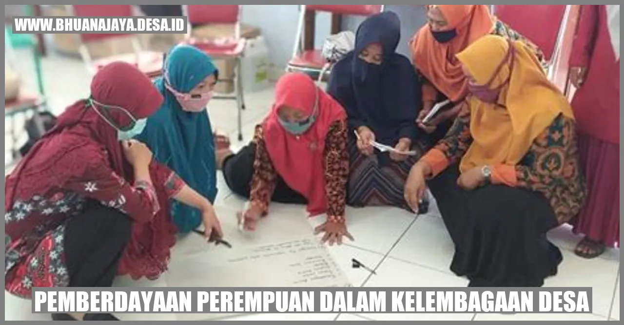 Pemberdayaan Perempuan dalam Kelembagaan Desa