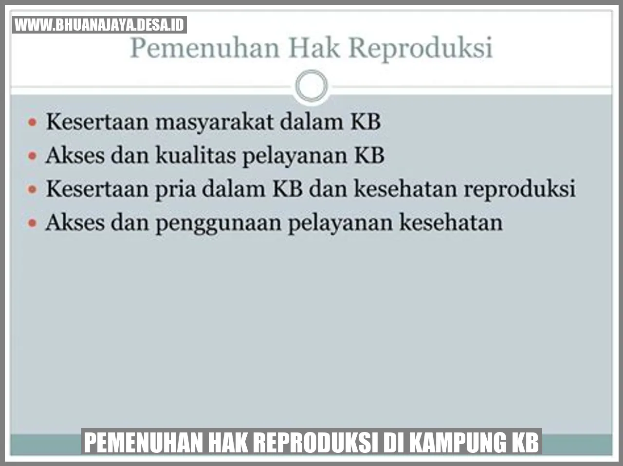 Pemenuhan hak reproduksi di Kampung KB