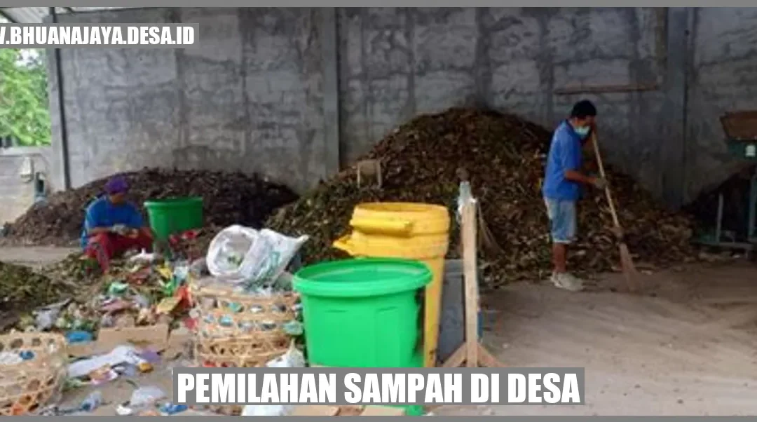 Pemilahan Sampah Di Desa Bhuana Jaya Jaya, Kutai Kartanegara – Desa ...