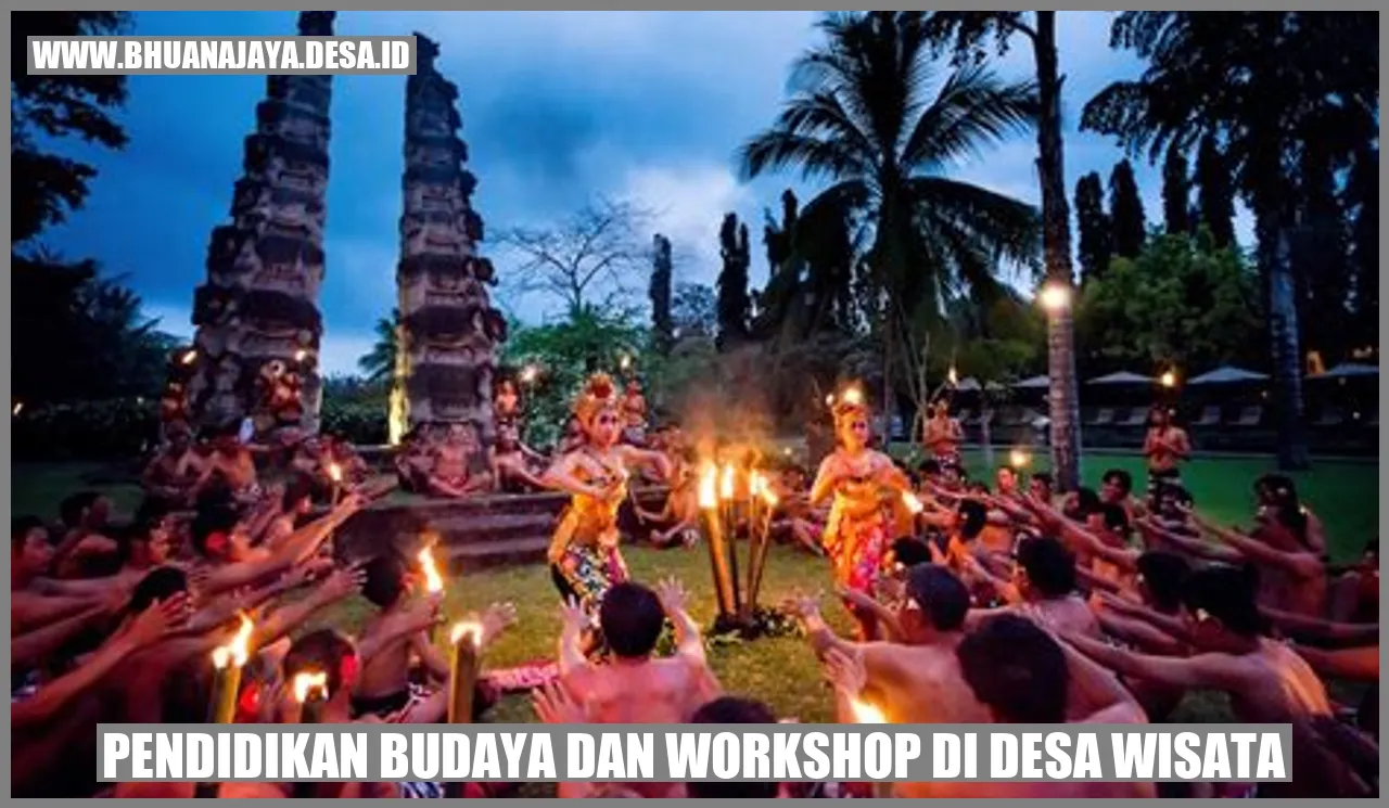 Pendidikan budaya dan workshop di desa wisata