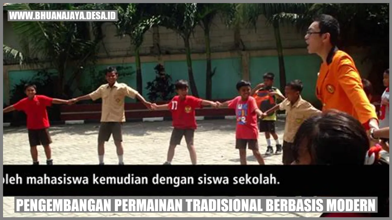 Pengembangan Permainan Tradisional Berbasis Modern