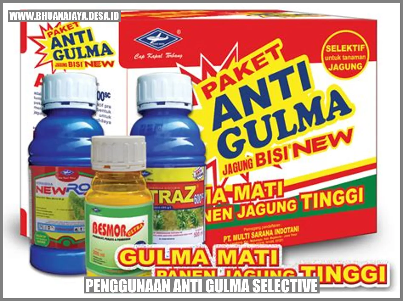 Penggunaan Anti Gulma Selective