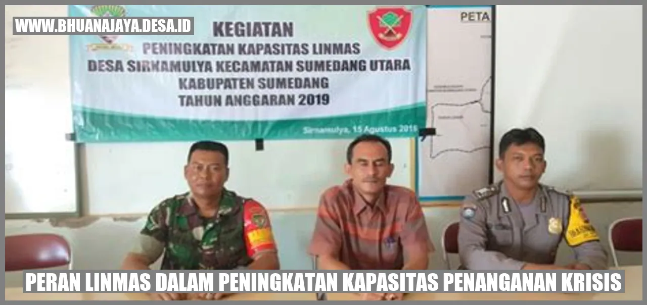 Peran Linmas dalam Peningkatan Kapasitas Penanganan Krisis