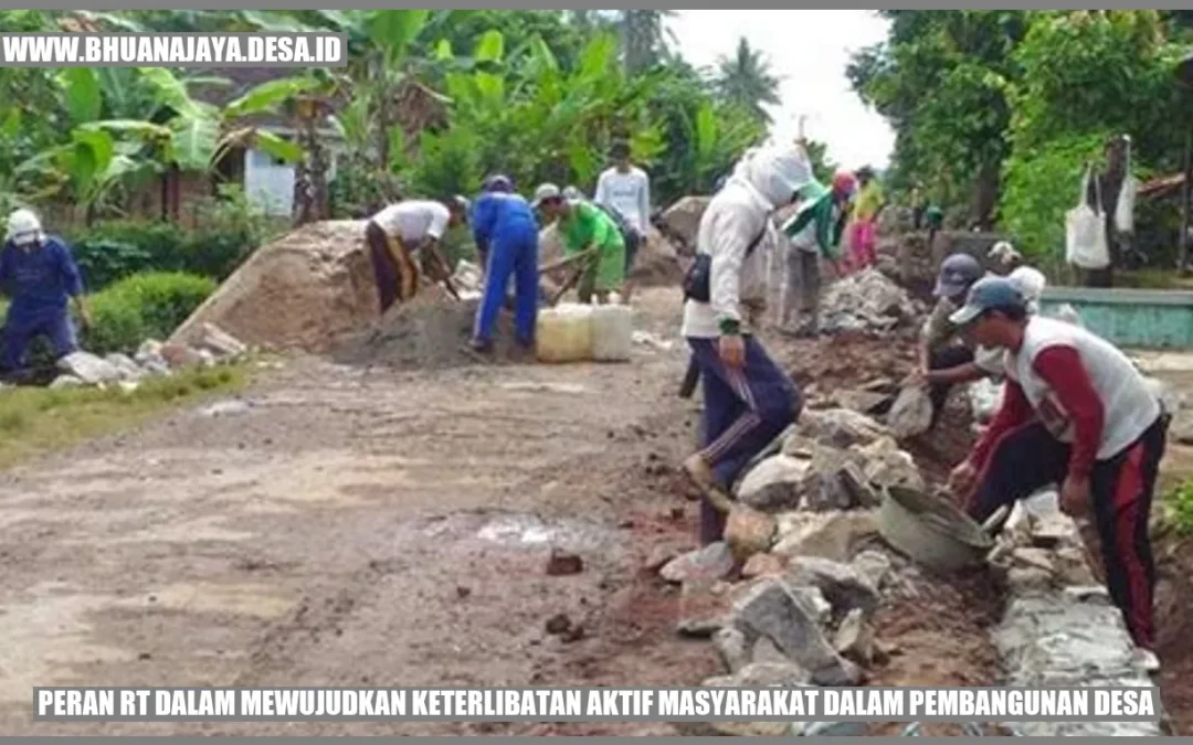 Peran RT dalam Mewujudkan Keterlibatan Aktif Masyarakat dalam Pembangunan Desa