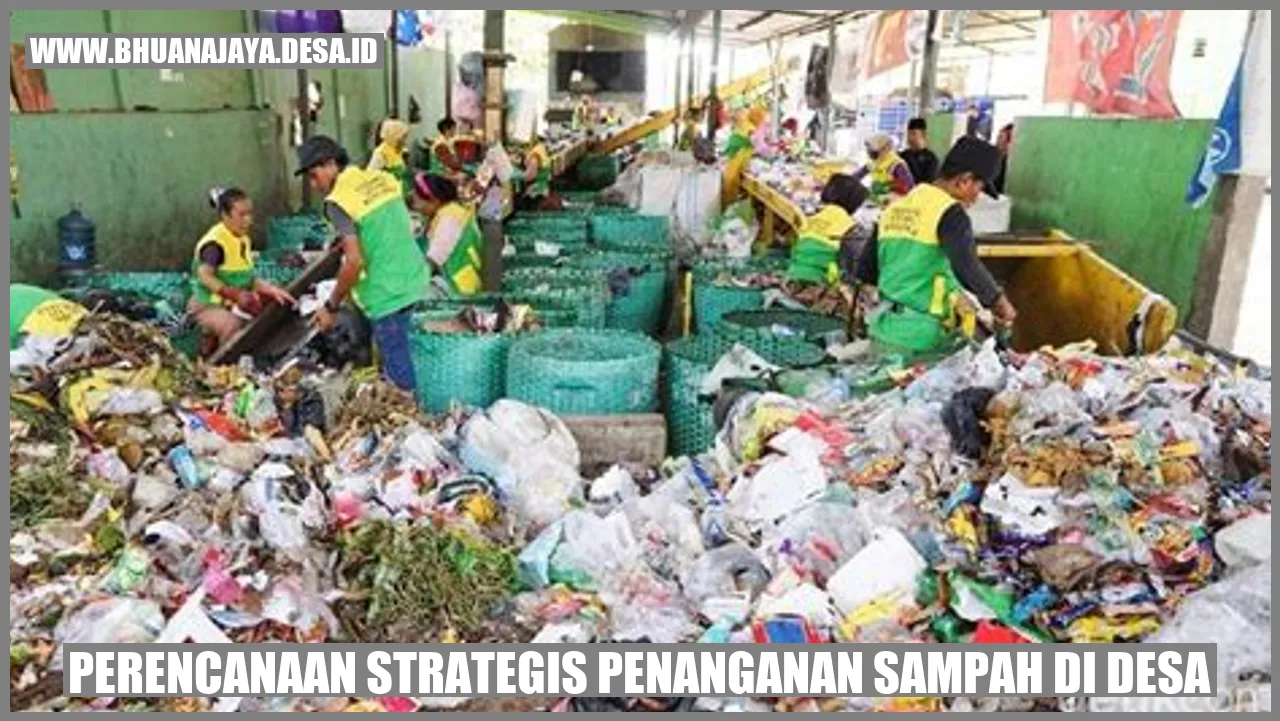 Gambar Perencanaan strategis penanganan sampah di desa