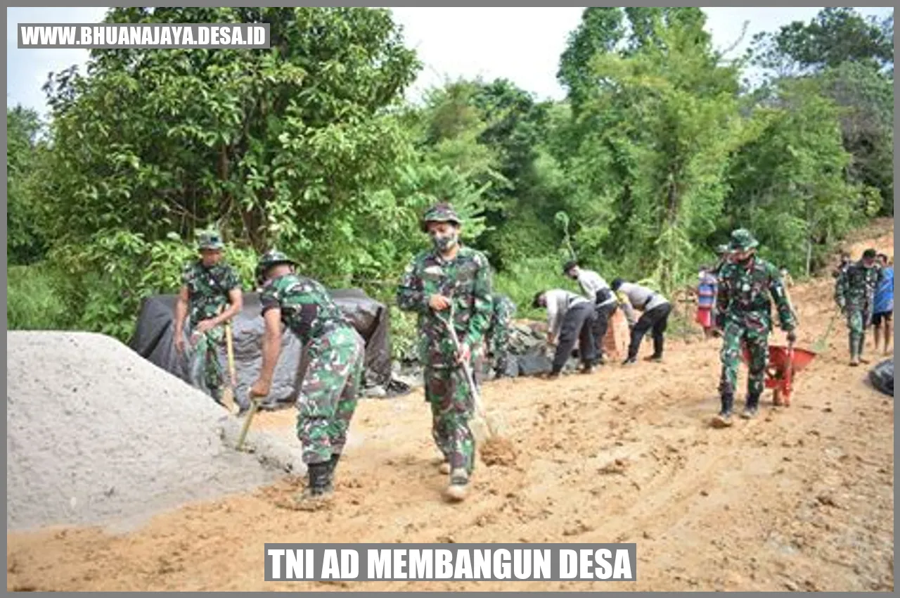 TNI AD Membangun Desa Meningkatkan Kualitas Hidup Masyarakat Desa